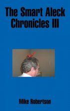 Smart Aleck Chronicles III