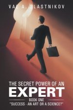 Secret Power of an Expert