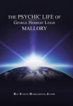 Psychic Life of George Herbert Leigh Mallory