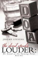 Devil Speaks Louder
