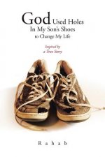 God Used Holes In My Son's Shoes to Change My Life