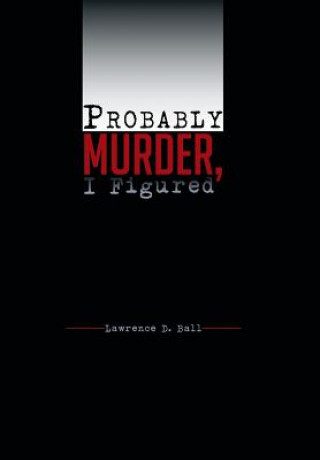 Probably Murder, I Figured
