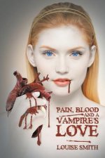 Pain, Blood And A Vampire's Love