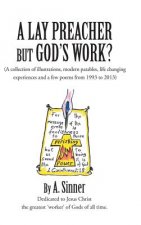 Lay Preacher but God's Work?