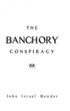 Banchory Conspiracy