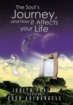 Soul's Journey, and How it Affects your Life