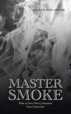 Master Smoke