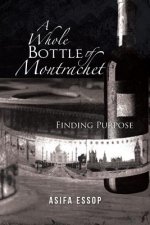 Whole Bottle of Montrachet