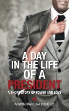 Day in the Life of a President