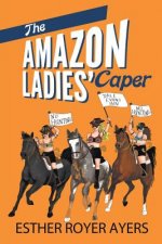 Amazon Ladies' Caper
