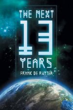 Next Thirteen Years
