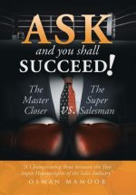 Ask and You Shall Succeed!