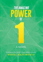 Amazing Power of One