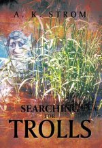 Searching for Trolls