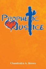 Prophetic Justice