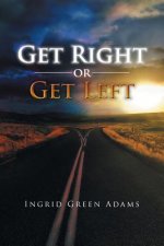 Get Right or Get Left
