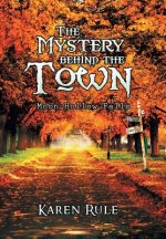 Mystery behind the -Town-