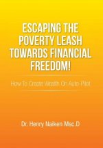 Escaping the Poverty Leash Towards Financial Freedom!