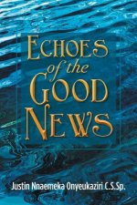 Echoes of the Good News