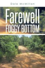 Farewell Foggy Bottom