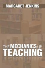 Mechanics of Teaching