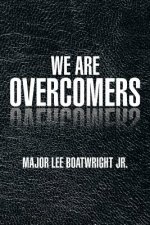 We Are Overcomers