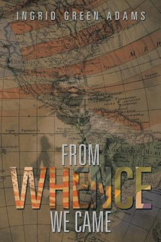 From Whence We Came