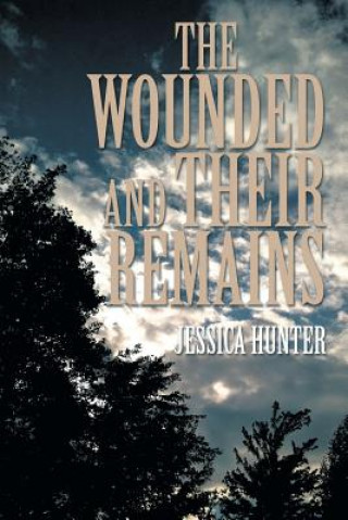 Wounded and Their Remains