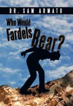 Who Would Fardels Bear?
