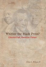 Whither the Black Press?