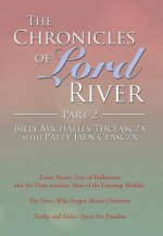 Chronicles of Lord River Part 2