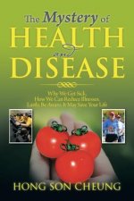 Mystery of Health and Disease