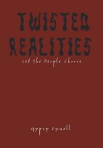 Twisted Realities