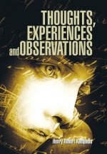 Thoughts, Experiences and Observations