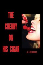 Cherry on His Cigar