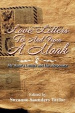 Love Letters to and from a Monk