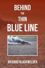 Behind the Thin Blue Line