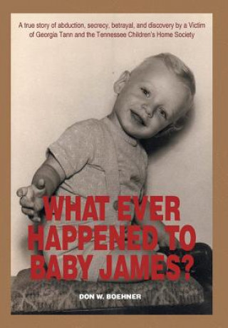 What Ever Happened to Baby James?