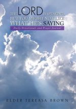 Lord Is Speaking, But You Might Not Like What He's Saying