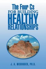 Four CS for Building Healthy Relationships