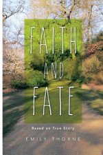 Faith and Fate