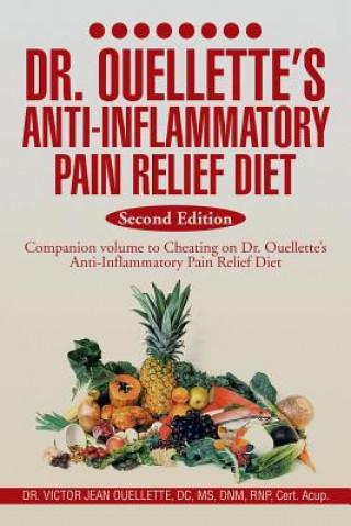 Dr. Ouellette's Anti-Inflammatory Pain Relief Diet Second Edition