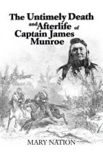 Untimely Death and Afterlife of Captain James Munroe