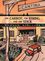 Carrot, the String, and the Stick
