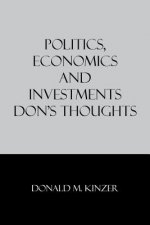 Politics, Economics and Investments
