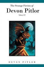 Strange Fiction of Devon Pitlor