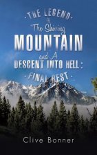 Legend of the Shining Mountain and a Descent Into Hell