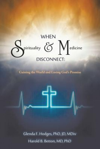 When Spirituality and Medicine Disconnect