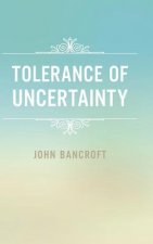 Tolerance of Uncertainty