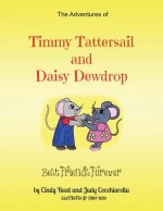 Adventures of Timmy Tattersail and Daisy Dewdrop